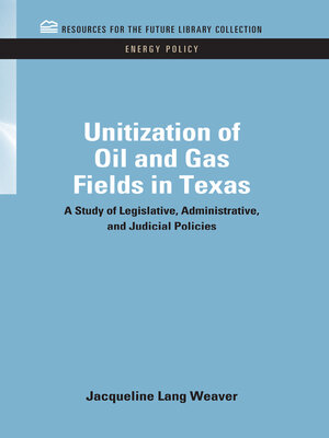 cover image of Unitization of Oil and Gas Fields in Texas